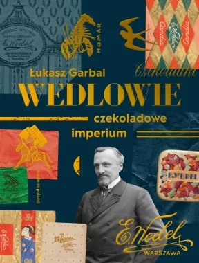 Wedlowie. Czekoladowe imperium 