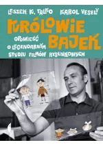 Królowie bajek. Opowieść o legendarnym Studiu Filmów Rysunkowych 