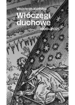 Włóczęgi duchowe 1990-2025 