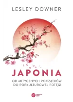 Japonia. Od mitycznych początków do popkulturowej potęgi 