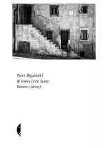 W cieniu Gran Sasso. Historie z Abruzji 
