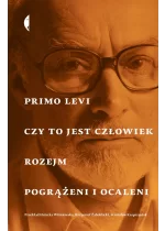 Czy to jest człowiek, Rozejm, Pogrążeni i ocaleni 