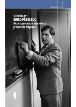 Biuro Przeczuć. Historia psychiatry, który chciał przewidzieć przyszłość 