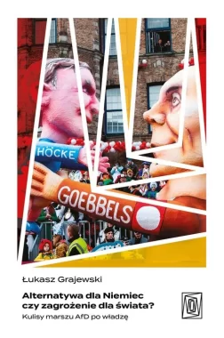 Alternatywa dla Niemiec czy zagrożenie dla świata? Kulisy marszu AfD po władzę