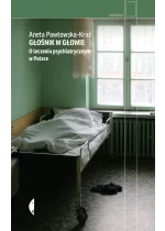 Głośnik w głowie. O leczeniu psychiatrycznym w Polsce wyd. 2023 