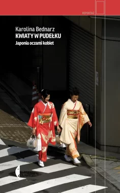 Kwiaty w pudełku. Japonia oczami kobiet wyd. 3 