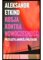 Rosja kontra nowoczesność 