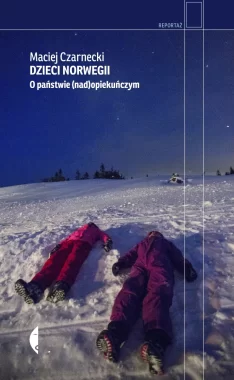 Dzieci Norwegii. O państwie (nad)opiekuńczym wyd. 2025 