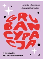 Grubancypacja O grubości bez przepraszania