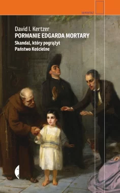 Porwanie edgarda mortary skandal który pogrążył państwo kościelne 