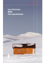 Białe. Zimna wyspa Spitsbergen wyd. 5 