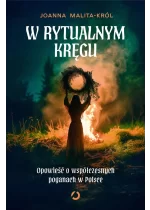 W rytualnym kręgu. Opowieść o współczesnych poganach w Polsce 