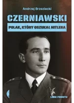 Czerniawski polak który oszukał Hitlera linie frontu 