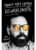 Francis Ford Coppola. Rewolucjonista 