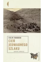 Cień Jedwabnego Szlaku wyd. 2 