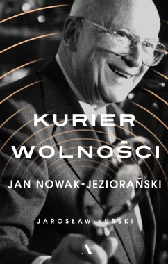 Kurier wolności jan nowak-jeziorański 