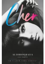 Cher. Autobiografia. Część 1 