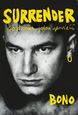 Surrender. 40 piosenek, jedna opowieść 