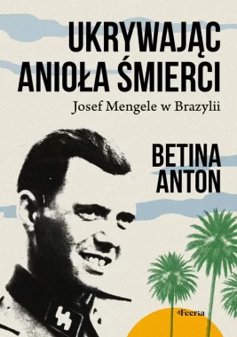 Ukrywając Anioła Śmierci.