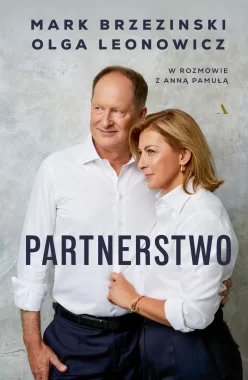 Partnerstwo. Mark Brzezinski, Olga Leonowicz w rozmowie z Anną Pamułą 