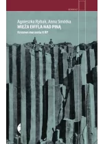 Wieża Eiffla nad Piną kresowe marzenia II RP wyd. 2 