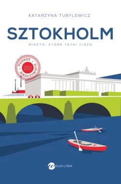 Sztokholm. Miasto, które tętni ciszą wyd. 2025 
