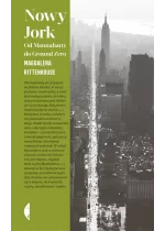 Nowy Jork. Od Mannahatty do Ground Zero wyd. 3 