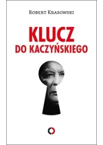 Klucz do Kaczyńskiego 