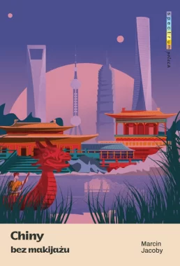 Chiny bez makijażu wyd. 2024 
