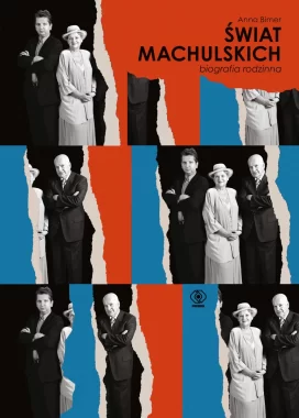 Świat Machulskich. Biografia rodzinna 