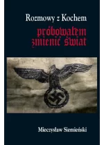 Rozmowy z Kochem. Próbowałem zmienić świat wyd. 2022 