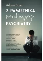 Z pamiętnika początkującego psychiatry