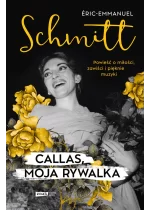Callas, moja rywalka 