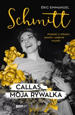 Callas, moja rywalka 