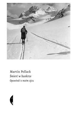 Śmierć w bunkrze. Opowieść o moim ojcu wyd. 4 