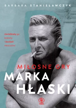 Miłosne gry Marka Hłaski wyd. 2024 