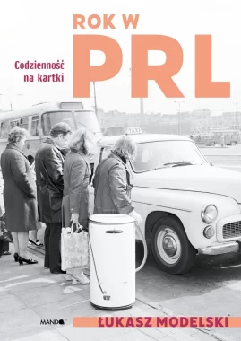 Rok w PRL. Codzienność na kartki 