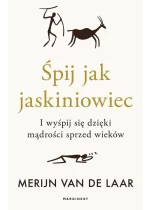 Śpij jak jaskiniowiec