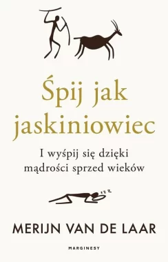 Śpij jak jaskiniowiec
