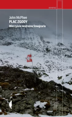 Plac Zgody. Wieczyście neutralna Szwajcaria 