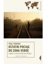 Ostatni pociąg do zona verde lądem z kapsztadu do angoli 