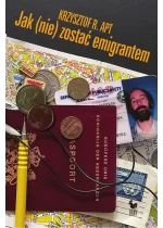 Jak (nie) zostać emigrantem 