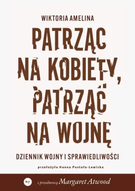 Patrząc na kobiety, patrząc na wojnę