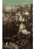 Bieżeństwo 1915. Zapomniani uchodźcy wyd. 4 