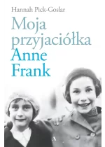 Moja przyjaciółka Anne Frank 