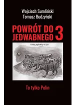 Powrót do Jedwabnego 3. To tylko Polin 
