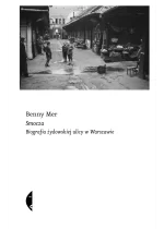 Smocza. Biografia żydowskiej ulicy w Warszawie 