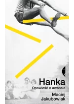 Hanka. Opowieść o awansie 