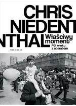 Właściwy moment. Pół wieku z aparatem 