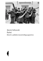 Ślachta. Historie z podlasko-mazowieckiego pogranicza 